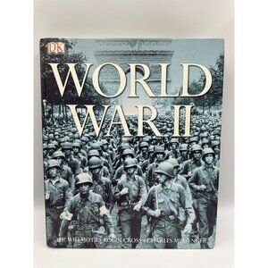 World War II H.P. Willmott Robin Cross Charles Messenger 2004 Hardcover History